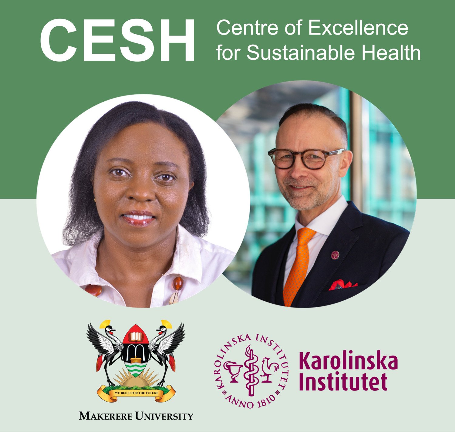 Damalie Nakanjako, former Chair, and Martin Bergö, current Chair of the Centre of Excellence for Sustainable Health.