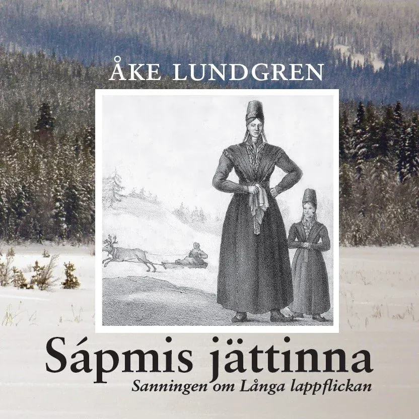 Bokomslag till Sápmis jättinna- av Åke Lundgren.