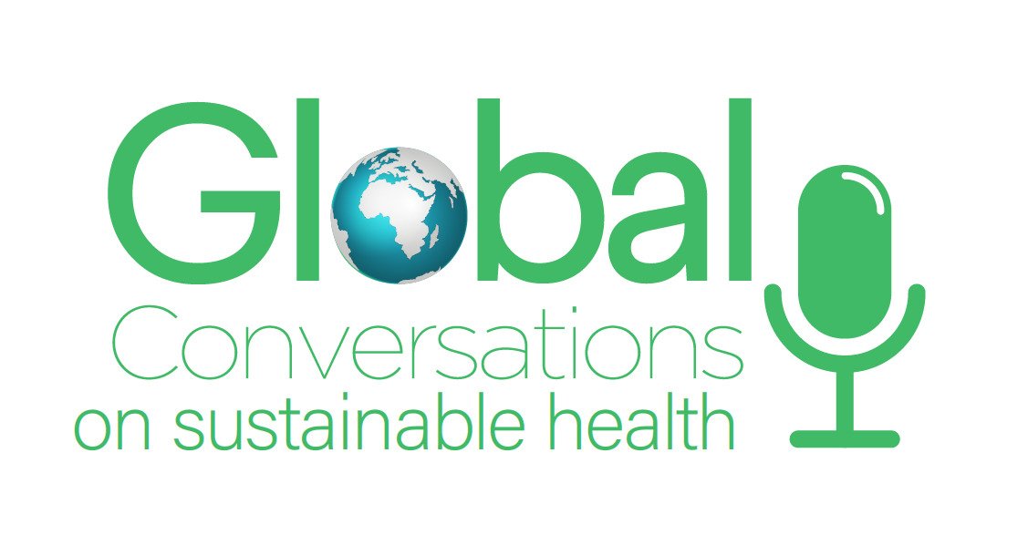 Global Conversations on Sustainable Health