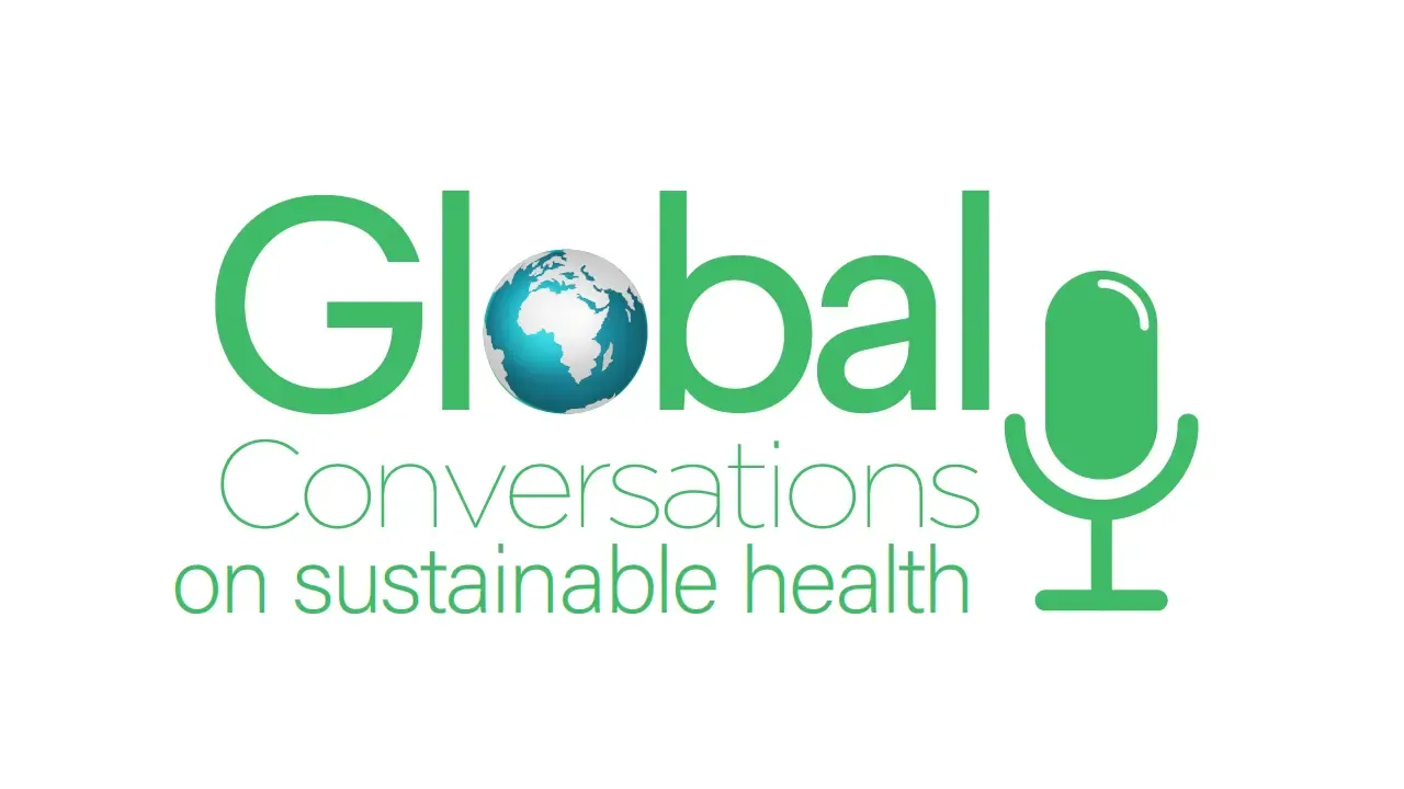 Global Conversations on Sustainable Health