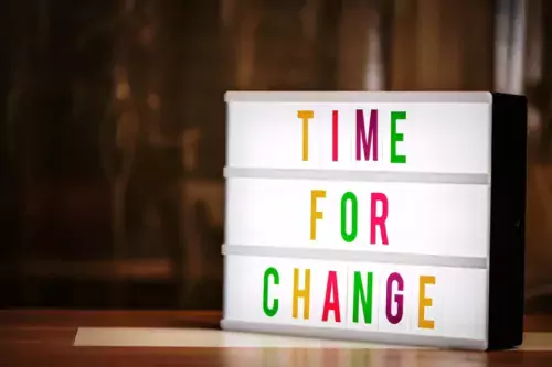 Text that reads: Time for change.